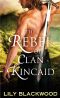 [Highland Warrior 02] • The Rebel of Clan Kincaid